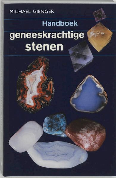 Handboek geneeskrachtige stenen - Michael Gienger (ISBN 9789069636634)