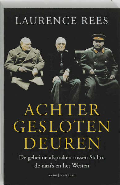 Achter gesloten deuren - Laurence Rees (ISBN 9789026321610)