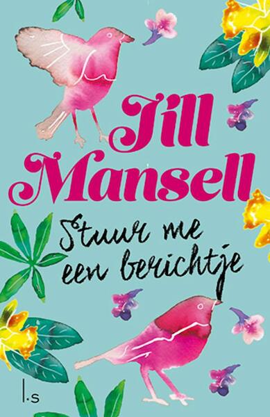 Stuur me een berichtje (POD) - Jill Mansell (ISBN 9789021027630)