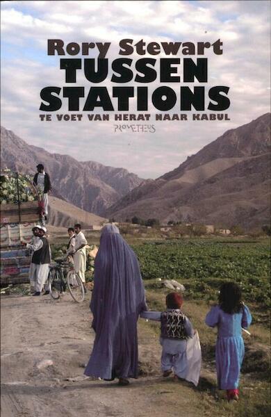 Tussenstations - Rory Stewart (ISBN 9789044618242)