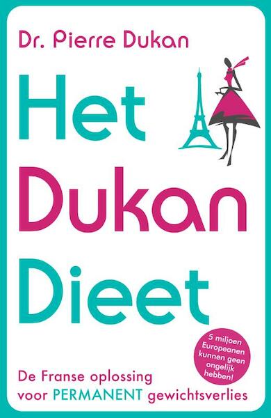 Het Dukan dieet - Pierre Dukan (ISBN 9789061128892)