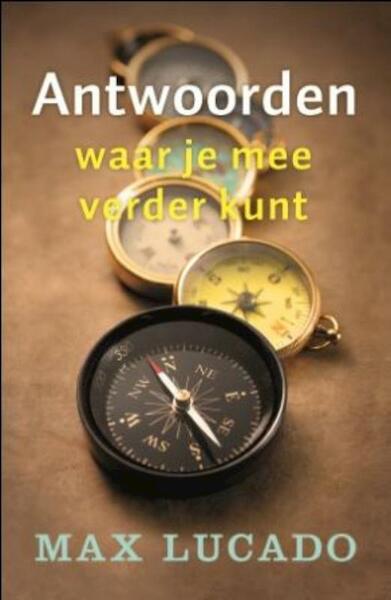 Antwoorden waar je mee verder kunt - Max Lucado (ISBN 9789029796620)