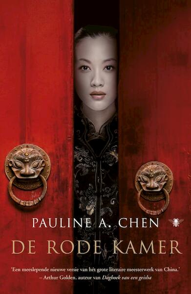 De rode kamer - Pauline A. Chen (ISBN 9789023475644)