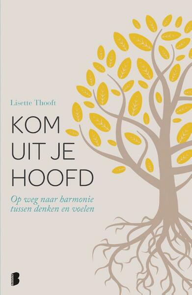 Kom uit je hoofd - Lisette Thooft (ISBN 9789022574980)