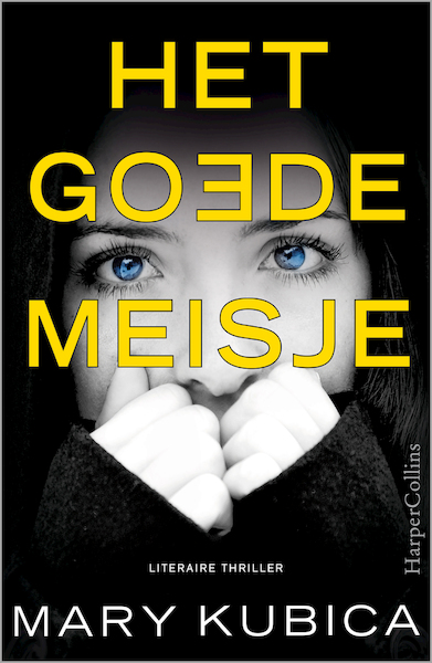 Het goede meisje - Mary Kubica (ISBN 9789402750454)