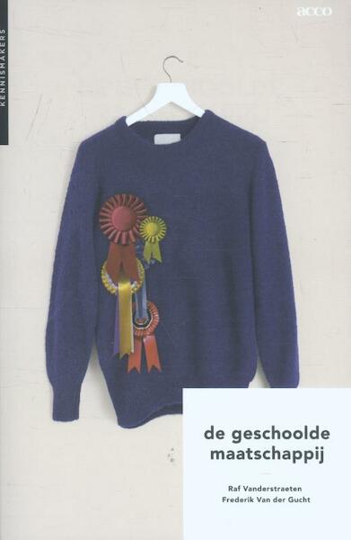 De geschoolde maatschappij - Raf Vanderstraeten, Frederik Van der Gucht (ISBN 9789462922464)