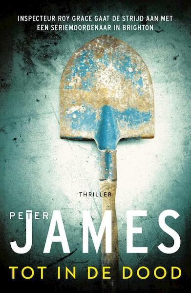 Tot in de dood - Peter James (ISBN 9789026140402)