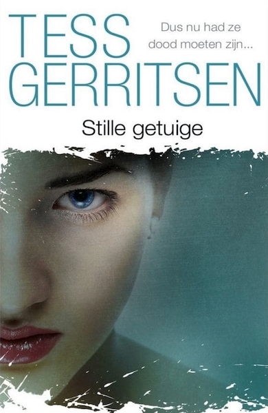 Stille getuige - Tess Gerritsen (ISBN 9789462533752)