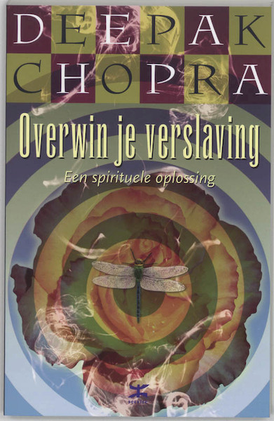 Overwin je verslaving - D. Chopra (ISBN 9789021580265)
