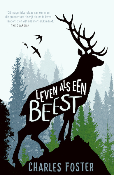 Leven als een beest - Charles Foster (ISBN 9789056726638)