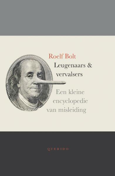 Leugenaars en vervalsers - Roelf Bolt (ISBN 9789021439662)