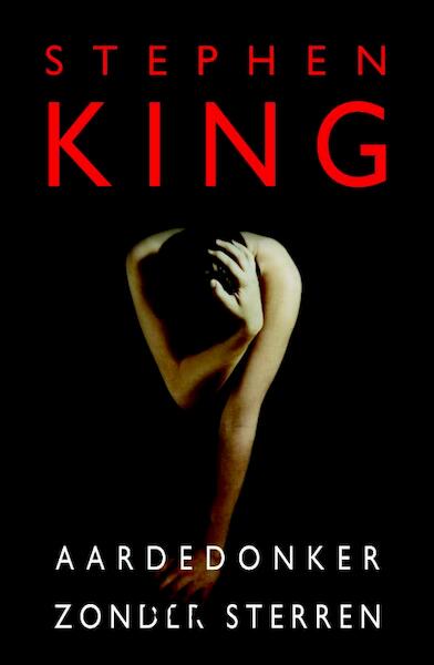 Aardedonker, zonder sterren - Stephen King (ISBN 9789024549856)