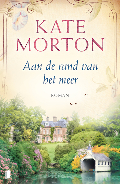 Aan de rand van het meer - Kate Morton (ISBN 9789402304831)