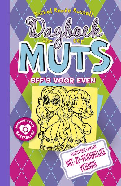 BFF's voor even - Rachel Renée Russell (ISBN 9789026144097)