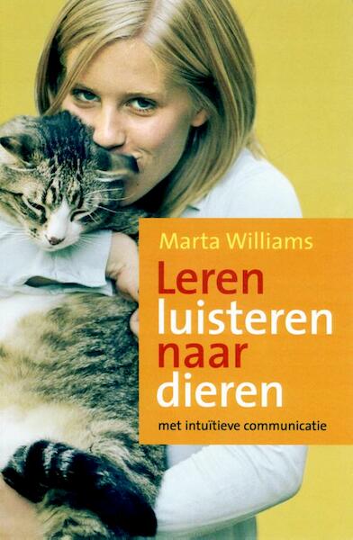 Leren luisteren naar dieren - Michelle M. Williams (ISBN 9789022541395)