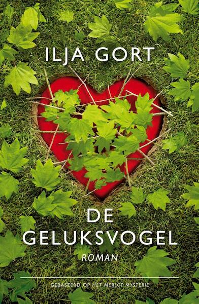 De geluksvogel - Ilja Gort (ISBN 9789044971330)