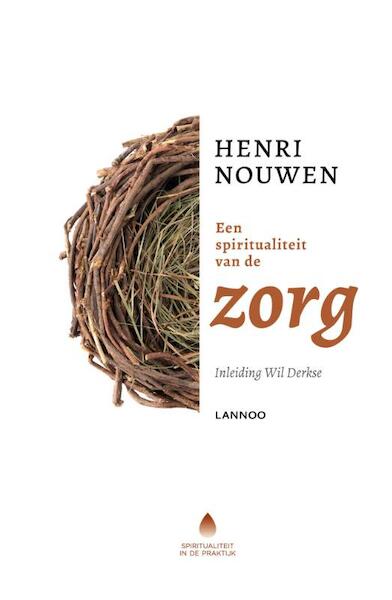 Een spiritualiteit van de zorg - Henri Nouwen (ISBN 9789401415545)