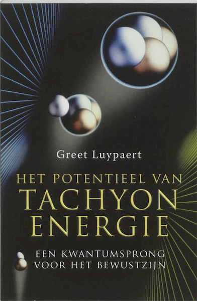 Het potentieel van tachyon-energie - G. Luypaert (ISBN 9789020243925)