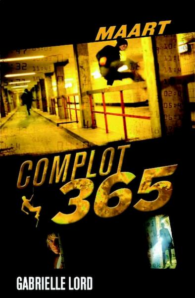 Complot 365 / Maart - Gabrielle Lord (ISBN 9789020632033)