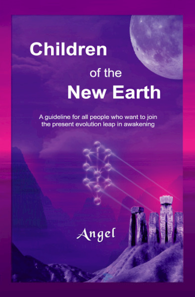 Children of the New Earth - A. Angel (ISBN 9789080686205)