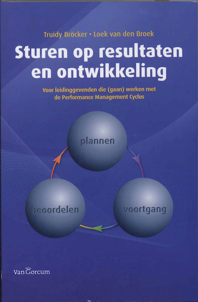 Sturen op resultaten en ontwikkeling - Truidy Brocker, Loek Broek (ISBN 9789023245919)