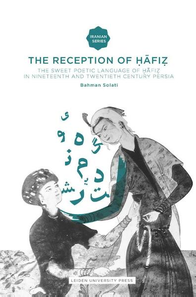 The reception of Hafiz - Bahman Solati (ISBN 9789087281977)