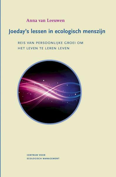 Joeday's lessen in ecologisch menszijn - Anna van Leeuwen (ISBN 9789462549852)