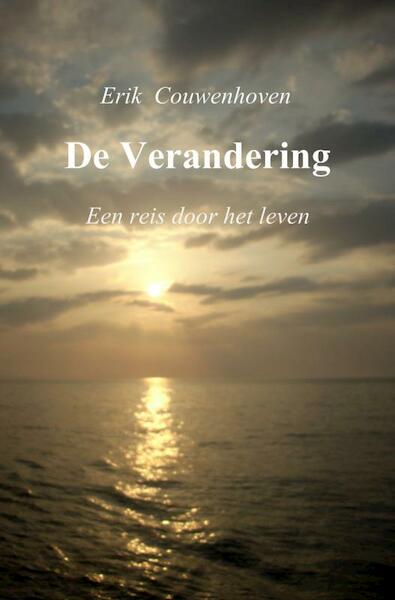 De verandering - Erik Couwenhoven (ISBN 9789402109528)