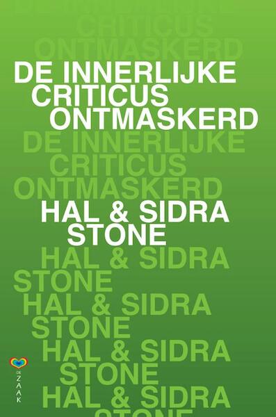 De innerlijke criticus ontmaskerd - Hal Stone, Sidra Stone (ISBN 9789072455260)