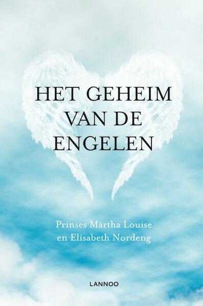 Het geheim van de engelen - Martha Märtha Louise (prinses van Noorwegen), Elisabeth Nordeng (ISBN 9789401402255)