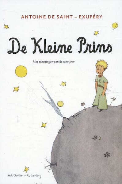 De kleine prins - Antoine De Saint-Exupéry (ISBN 9789061007036)