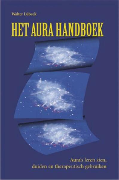 Het aura handboek - W. Lubeck, P.H. Geurink (ISBN 9789063782511)