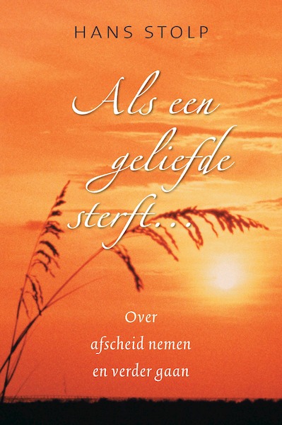 Als een geliefde sterft ... - Hans Stolp (ISBN 9789020299861)