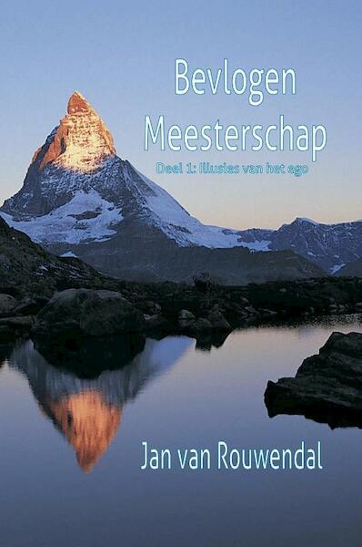 Bevlogen Meesterschap - Jan van Rouwendal (ISBN 9789491439308)