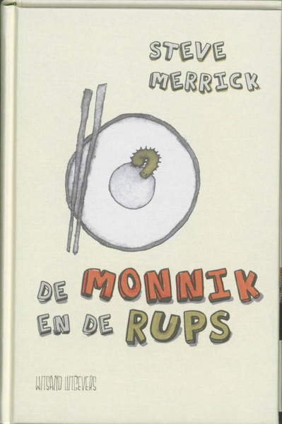 De monnik en de rups - Steve Merrick (ISBN 9789490382476)