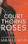 Court of Thorns and Roses