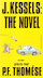 J. Kessels: The Novel