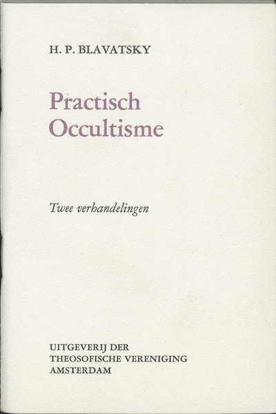 Praktisch occultisme - H.P. Blavatsky (ISBN 9789061750048)