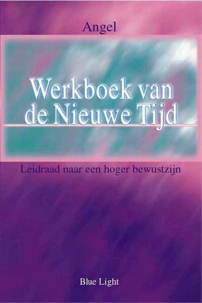 Werkboek van de Nieuwe Tijd - Angel (ISBN 9789080686236)