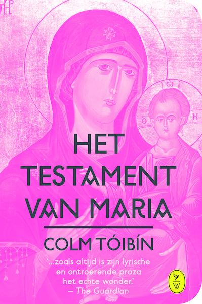 Het testament van Maria - Colm Toibin (ISBN 9789462370296)