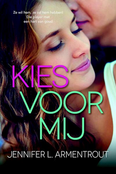 Kies voor mij - Jennifer L. Armentrout (ISBN 9789401908092)