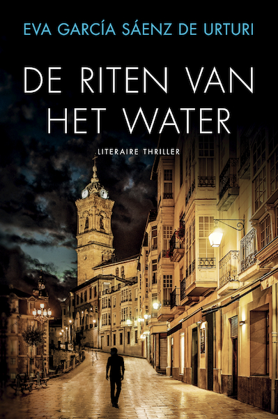 De riten van het water - Eva García Sáenz de Urturi (ISBN 9789046172995)