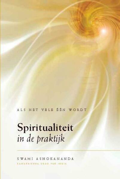 Spiritualiteit in de praktijk - Swami Ashokananda (ISBN 9789051795653)