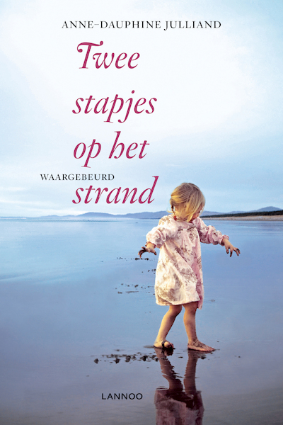 Twee stapjes op het strand - Anne-Dauphine Julliand (ISBN 9789401400190)