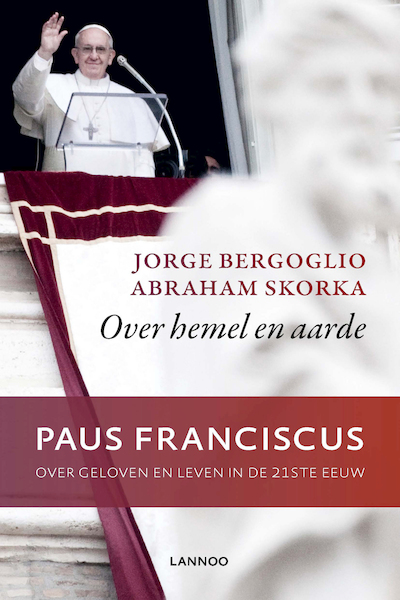 Over hemel en aarde - Jorge Bergoglio (ISBN 9789401412254)