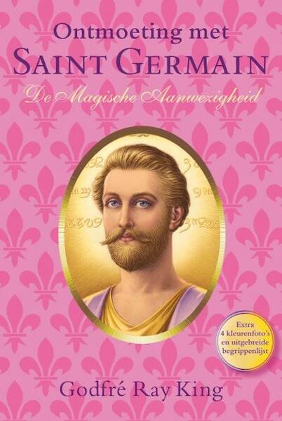 Ontmoeting met Saint Germain 2 - Godfré Ray King (ISBN 9789080532632)