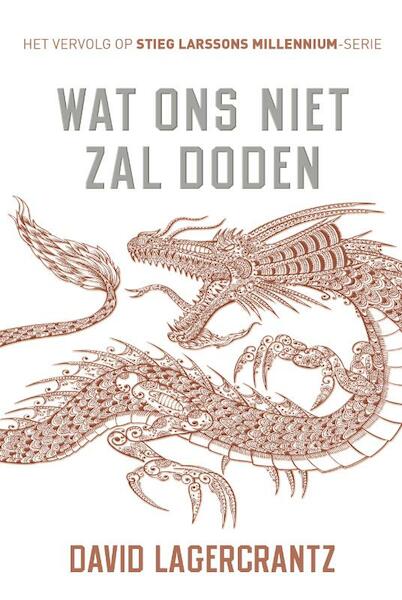 Wat ons niet zal doden - David Lagercrantz (ISBN 9789056725334)