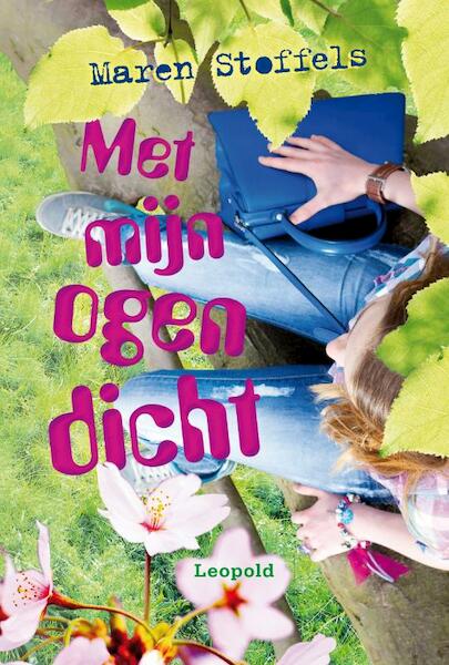 Met mijn ogen dicht - Maren Stoffels (ISBN 9789025857271)