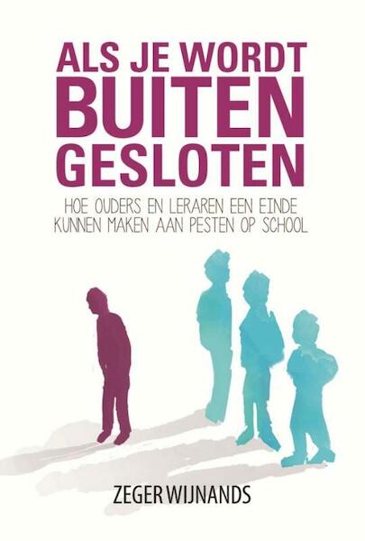 Als je wordt buitengesloten - Zeger Wijnands (ISBN 9789088970801)