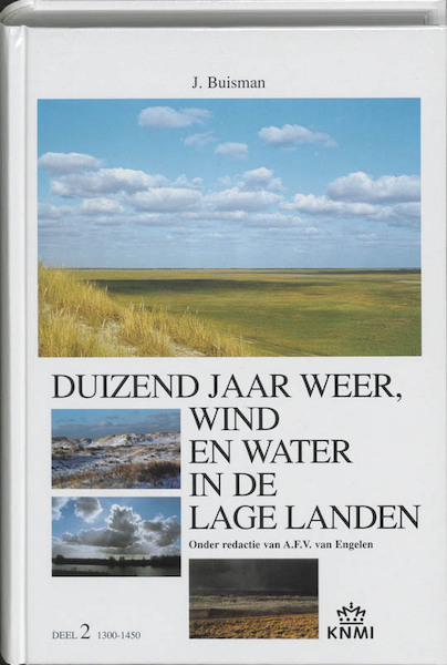 Duizend jaar weer, wind en water in de Lage Landen 2 1300-1450 - Jan Buisman (ISBN 9789051941418)